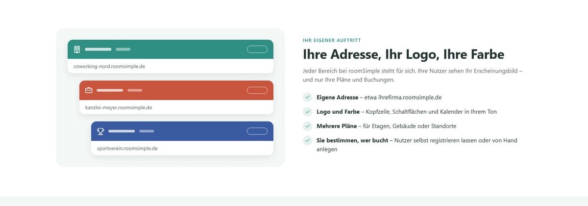 Von roomsimple.de: eigene Bereiche mit eigener Adresse, Logo und Farbe – z. B. coworking-nord, kanzlei-meyer und sportverein